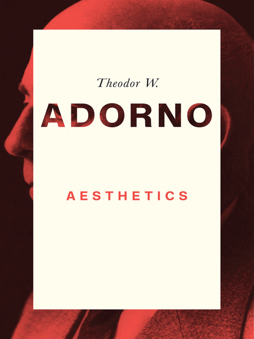 Title details for Aesthetics by Theodor W. Adorno - Available